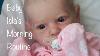 Reborn Baby Doll Isla S Morning Routine Reborn Baby Roleplay